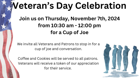 Veteran's Day Celebration Thursday, November 7th from 10:30 am - 12:00 pm