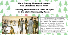 Wood County Museum Presents Christmas Truce